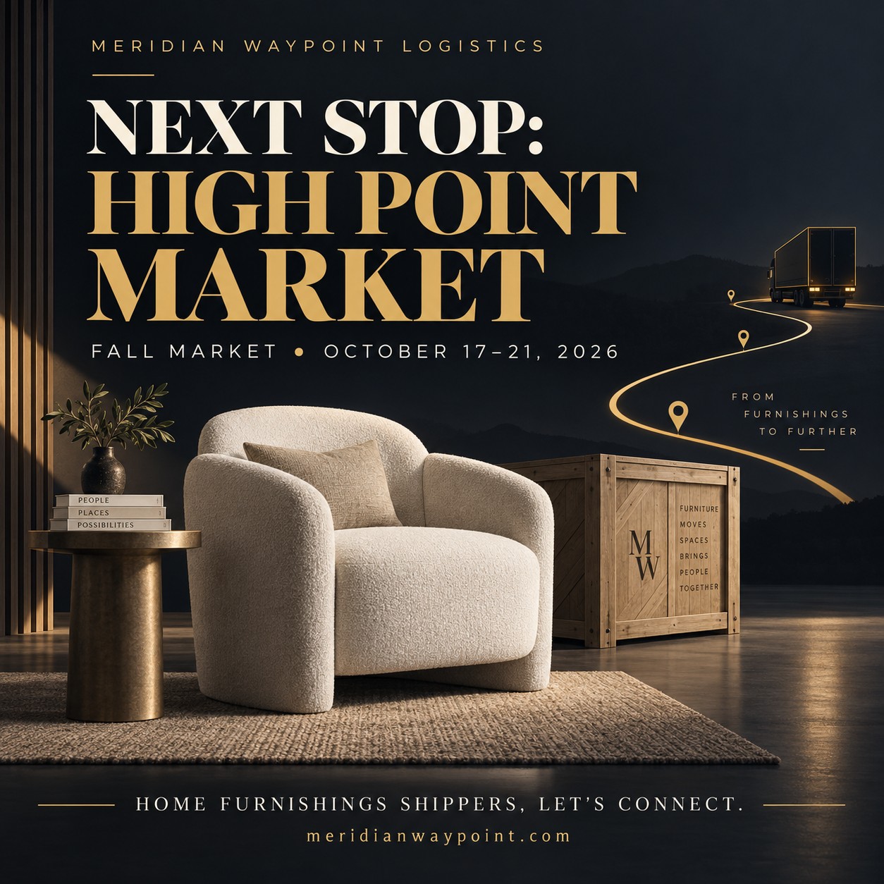 Meridian Waypoint Logistics heads to High Point Market, October 17–21, 2026. Home furnishings shippers, let’s connect.